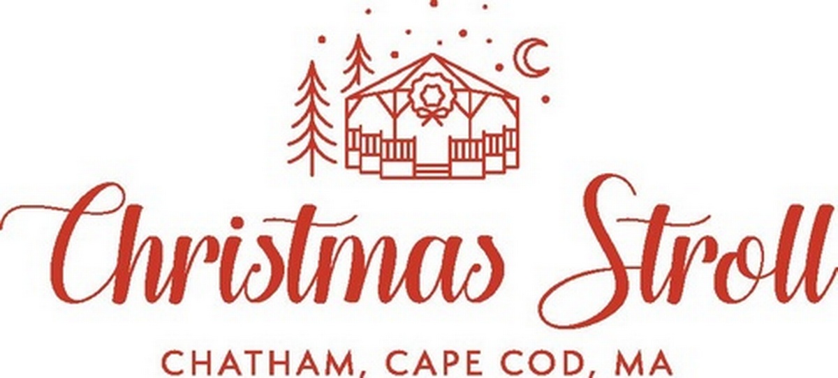 CHATHAM'S CHRISTMAS BY THE SEA STROLL WEEKEND 2022 Dec 9, 2022 to Dec